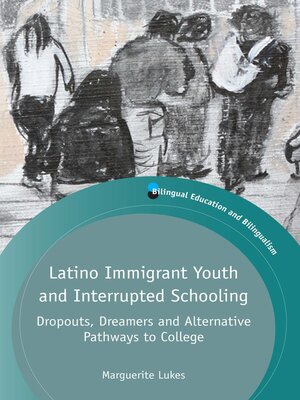 cover image of Latino Immigrant Youth and Interrupted Schooling